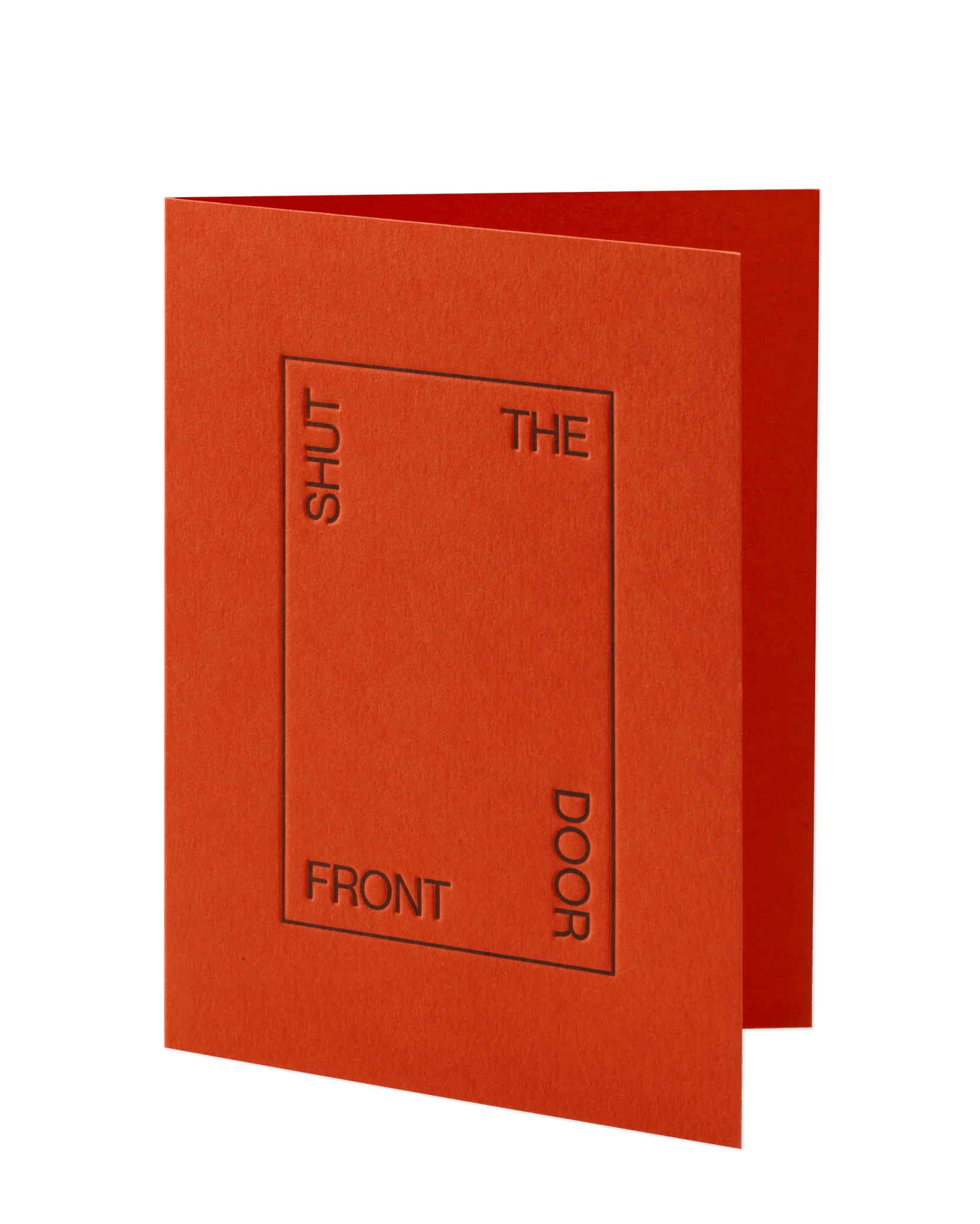 Shut The Front Door Card
